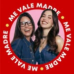 ME VALE MADRE